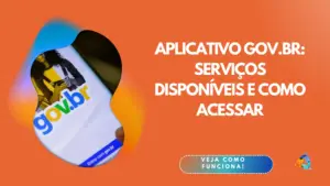 Aplicativo Gov.br: serviços disponíveis e como acessar
