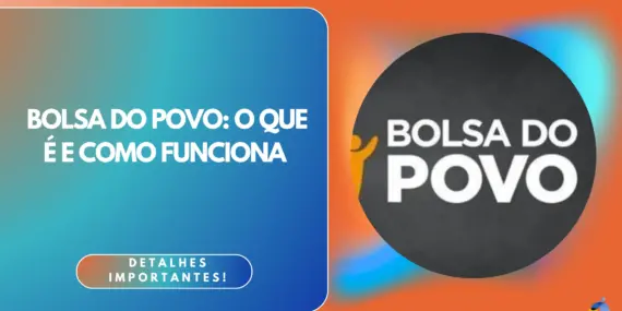 Bolsa do Povo: o que é e como funciona