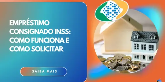 Empréstimo consignado INSS: como funciona e como solicitar