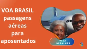 Voa Brasil; Passagens Aéreas para aposentados