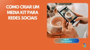 Como Criar um Media Kit para Redes Sociais