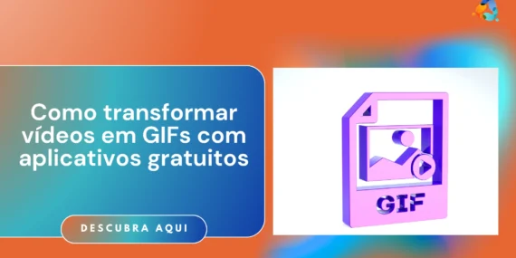 Como transformar vídeos em GIFs com aplicativos gratuitos