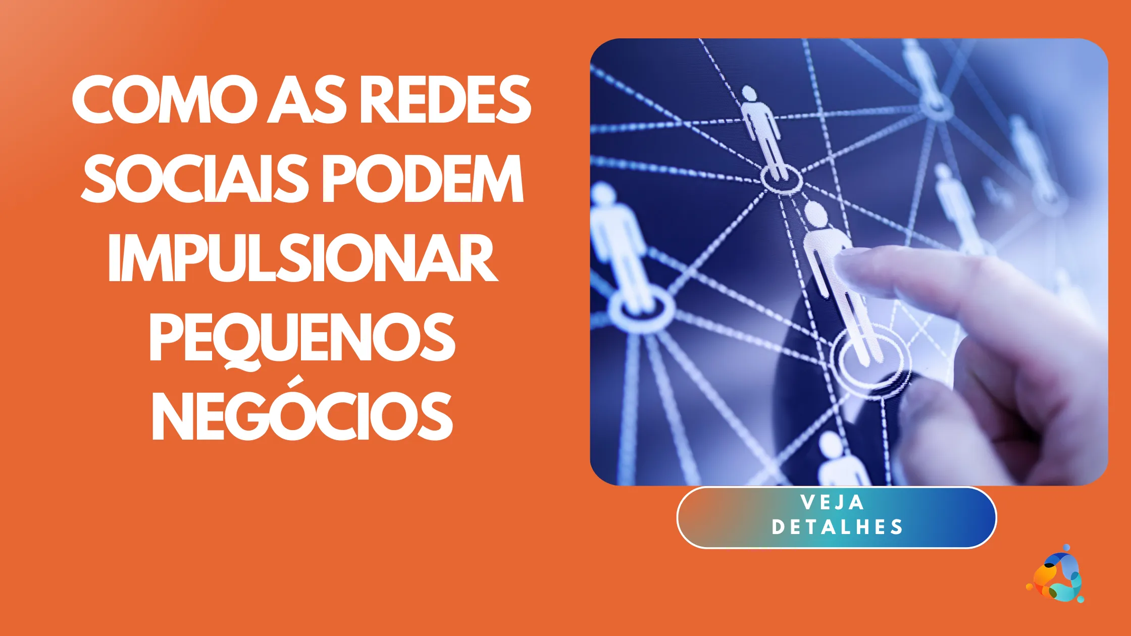 Como as Redes Sociais Podem Impulsionar Pequenos Negócios