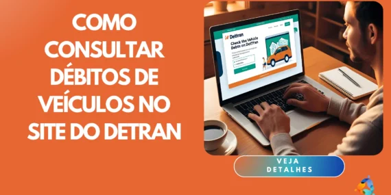 Como Consultar Débitos de Veículos no Site do Detran