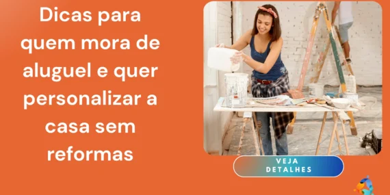 Dicas para Quem Mora de Aluguel: Personalize Sua Casa sem Reformas