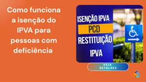 Como funciona a isenção do IPVA para pessoas com deficiência