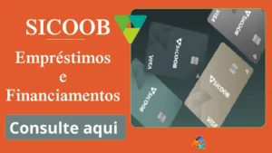 Sicoob: Linhas de Empréstimos e Financiamentos