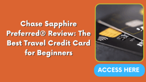 Chase Sapphire Preferred® Review: The Best Travel Credit Card for Beginners
