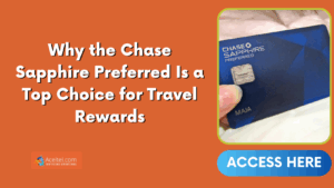 Why the Chase Sapphire Preferred Is a Top Choice for Travel Rewards