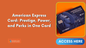 American Express Card: Prestige, Power, and Perks in One Card