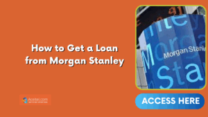 How to Get a Loan from Morgan Stanley