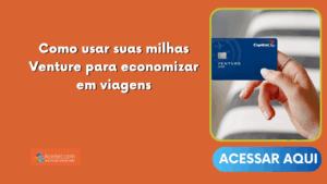 Como usar suas milhas Venture para economizar em viagens