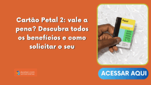 Cartão Petal 2: vale a pena? Descubra todos os benefícios e como solicitar o seu