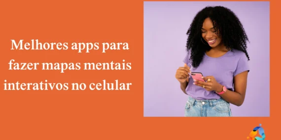 Melhores apps para fazer mapas mentais interativos no celular