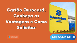 Cartão Ourocard: Conheça as Vantagens e Como Solicitar