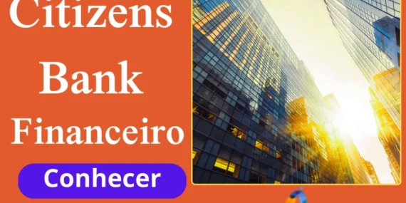 Citizens Bank, seu dinheiro no centro financeiro