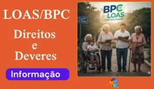 Saiba o que é o LOAS/BPC; sobre o Benefício
